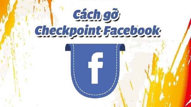 Read more about the article Hướng dẫn mở khóa tài khoản Facebook bị yêu cầu checkpoint